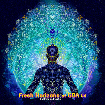DJ Rhino, Ekahal - Fresh Horizons of Goa, Vol. 4