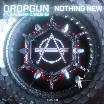 Dropgun ft. Kaleena Zanders - Nothing New