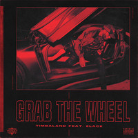 Timbaland - Grab The Wheel (Explicit)