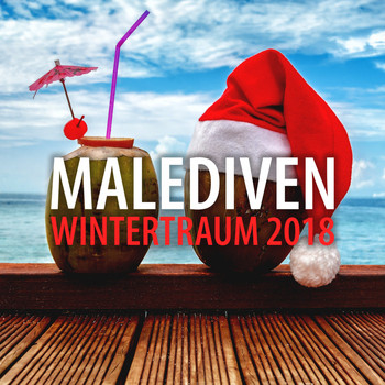 Various Artists - Malediven Wintertraum 2018