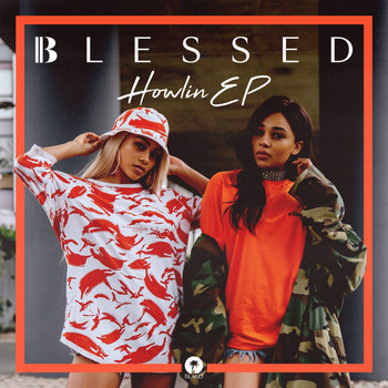 blessed - Howlin - EP (Explicit)