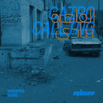 Various Artists - Rinse x 100COPIES: Cairo Calling