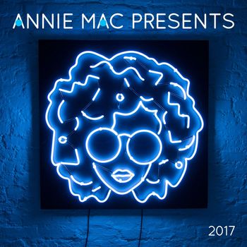 Annie Mac - Annie Mac Presents 2017 (Explicit)