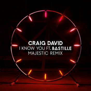Craig David feat. Bastille - I Know You (Majestic Remix)