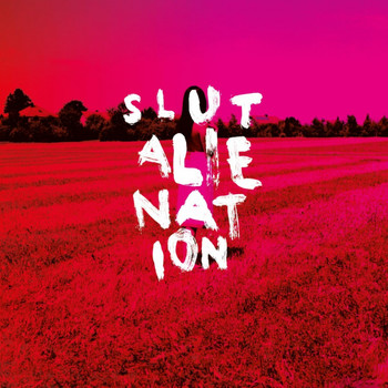 Slut - Alienation (Explicit)