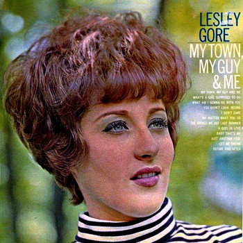 Lesley Gore - My Town, My Guy & Me