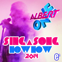 Albert One - Sing a Song Now Now