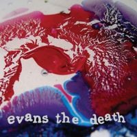Evans The Death - Catch Your Cold