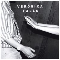 Veronica Falls - Waiting for Something to Happen