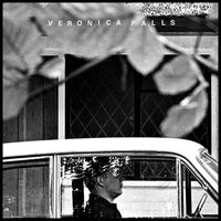 Veronica Falls - Waiting for Something to Happen