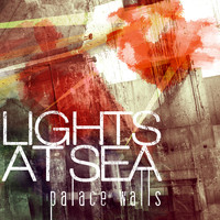 Lights At Sea - Palace Walls