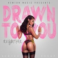 RV Gunther - Drawn To You - Single