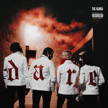 The Hunna - Dare (Explicit)
