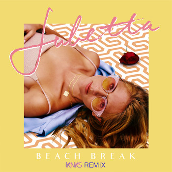 Julietta - Beach Break (KNKS Remix)