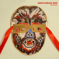 Gentleman Reg - Remixes