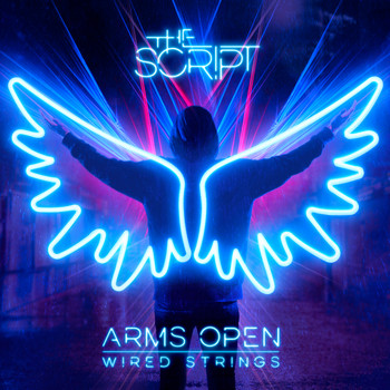 The Script - Arms Open (Wired Strings)