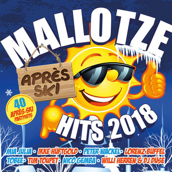 Various Artists - Mallotze Hits - Après Ski 2018 (Explicit)