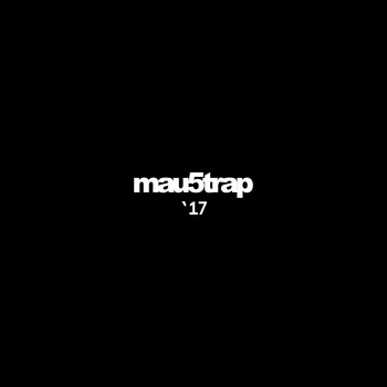 Various Artists - mau5trap '17 (Explicit)