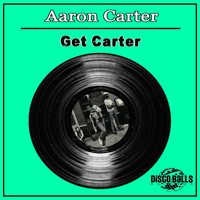 Aaron Carter - Get Carter