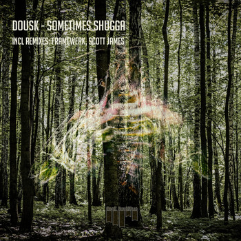 Dousk - Sometimes Shugga