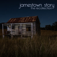 Jamestown Story - The Recollection