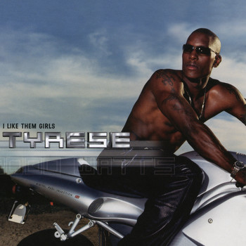 Tyrese - I Like Them Girls EP