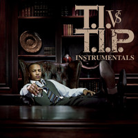 T.I. - T.I. vs. T.I.P. (Instrumental)
