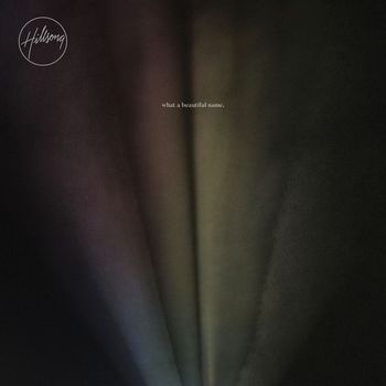 Hillsong Worship - What A Beautiful Name