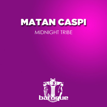 Matan Caspi - Midnight Tribe