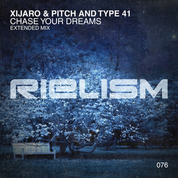 XiJaro & Pitch and Type 41 - Chase Your Dreams