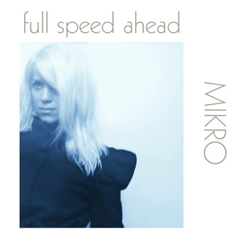 Mikro - Full Speed Ahead - Single