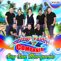 Domingo Valdivia Y Compañia - Soy San Marqueño