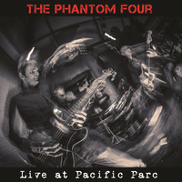 The Phantom Four - Live at Pacific Parc (Live)