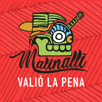 Malinalli - Valio La Pena