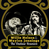 Willie Nelson & Waylon Jennings - The Outlaw Renuion