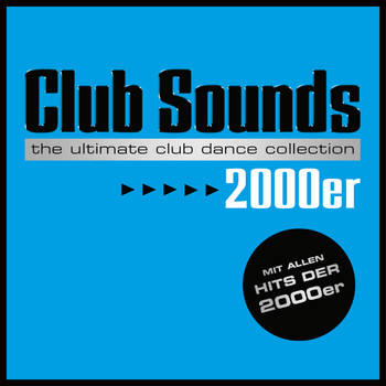 Various Artists - Club Sounds 2000er (Explicit)