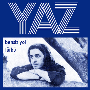 Yaz - Bensiz Yol
