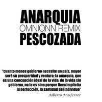 Pescozada - Anarquia (Omnionn Remix) (Explicit)