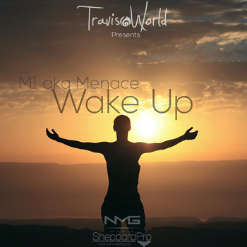 M1 aka Menace & Travis World - Wake Up