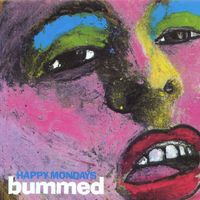 Happy Mondays - Bummed (Collector's Edition [Explicit])