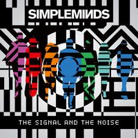 Simple Minds - The Signal and the Noise
