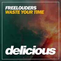 Freelouders - Waste Your Time