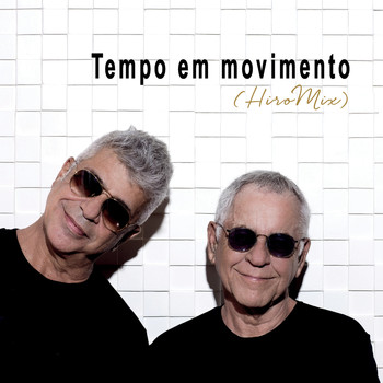 Lulu Santos - Tempo em Movimento (HiroMix)