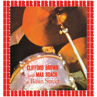 Clifford Brown, Max Roach - At Basin Street (Hd Remastered Edition)