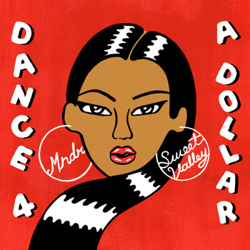 MNDR - Dance 4 A Dollar (Explicit)