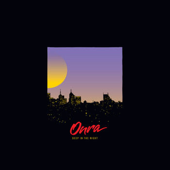 Onra - Deep In The Night (Explicit)