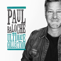 Paul Baloche - Ultimate Collection