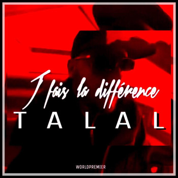 Talal - J fais la difference