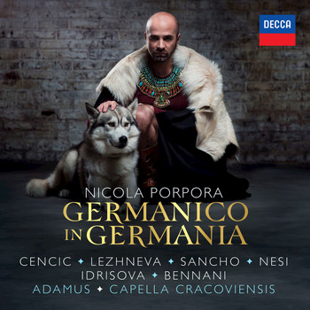 Max Emanuel Cencic / Julia Lezhneva / Mary-Ellen Nesi / Juan Sancho / Dilyara Idrisova / Hasnaa Bennani / Capella Cracoviensis / Jan Tomasz Adamus - Porpora: Germanico in Germania