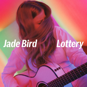 Jade Bird - Lottery